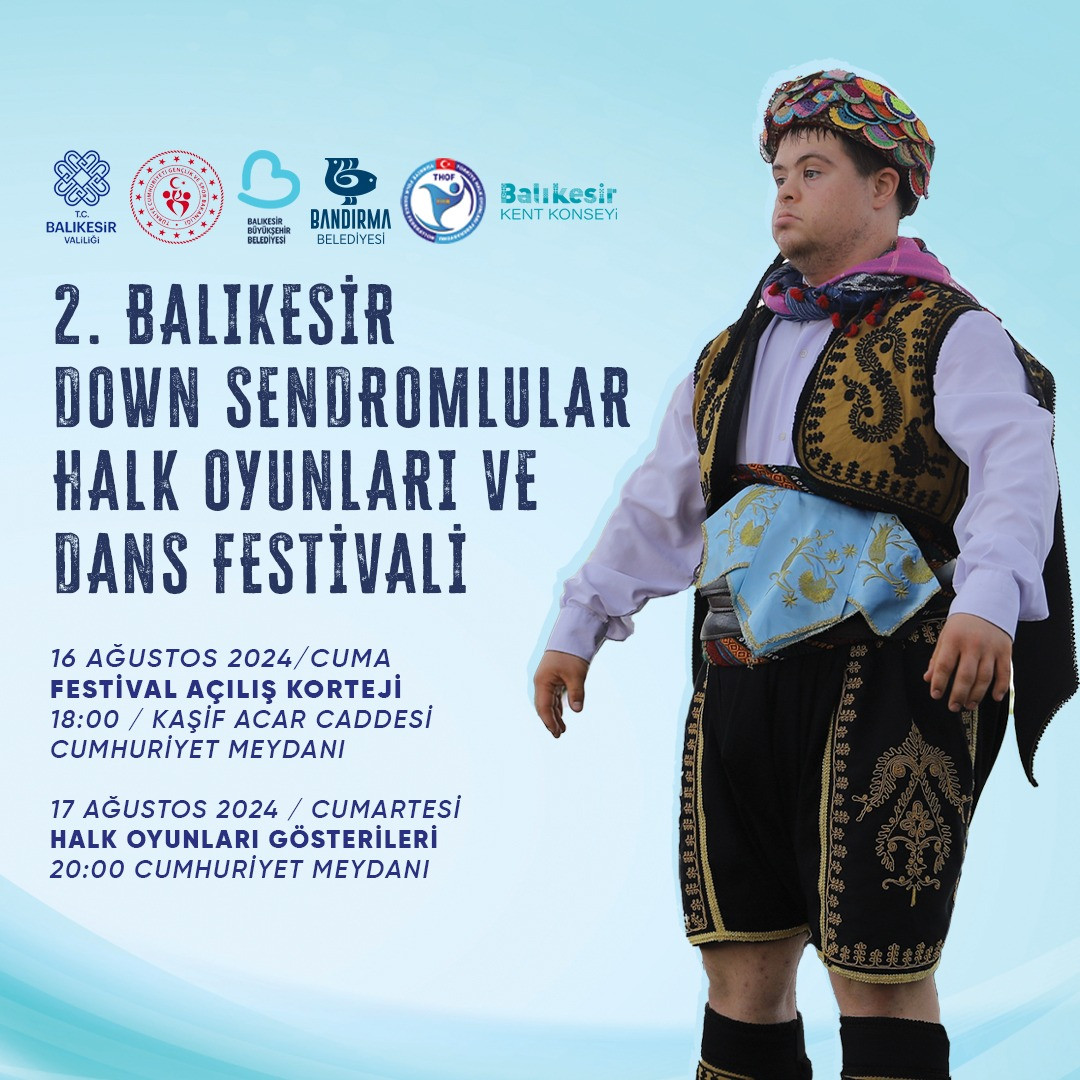 2.BALİKESİR DOWN SENDROMLULAR HALK OYUNLARİ VE DANS FESTİVALİ